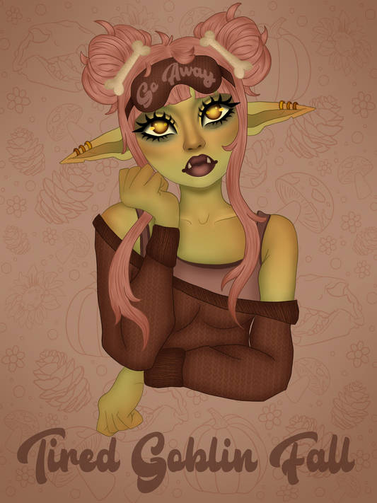 Tired goblin fall print